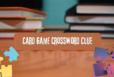 Card Game Crossword Clue