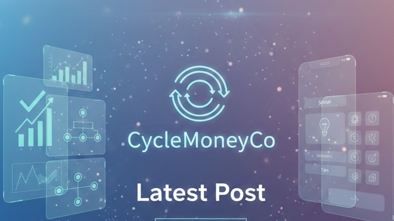 Latest Post CycleMoneyCo
