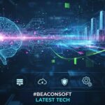 #Beaconsoft latest tech